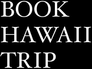 Book Hawaii Trip